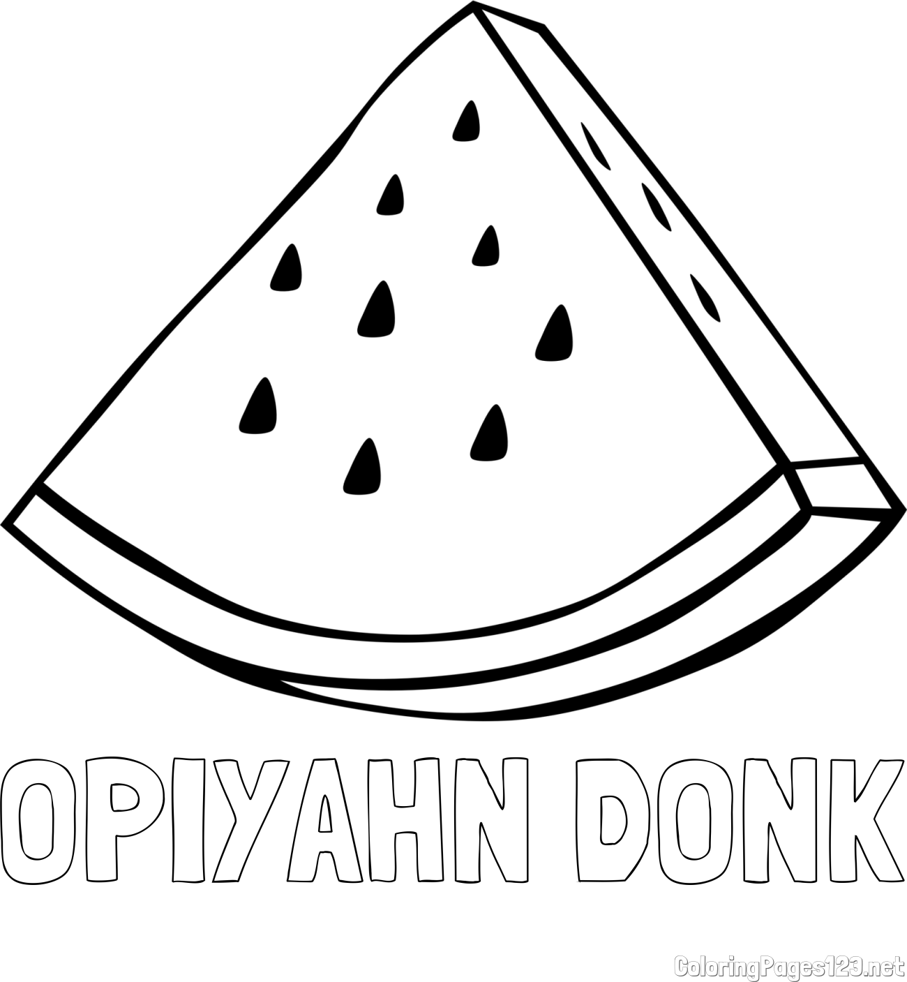 OPIYAHN DONK Coloring Page and Watermelon Slice Coloring Page