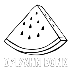 Online Created Coloring Page - OPIYAHN DONK Coloring Page and Watermelon Slice Coloring Page