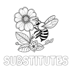SUBSTITUTES Coloring Page and Children's Coloring Book of a Little Bee and Flowers