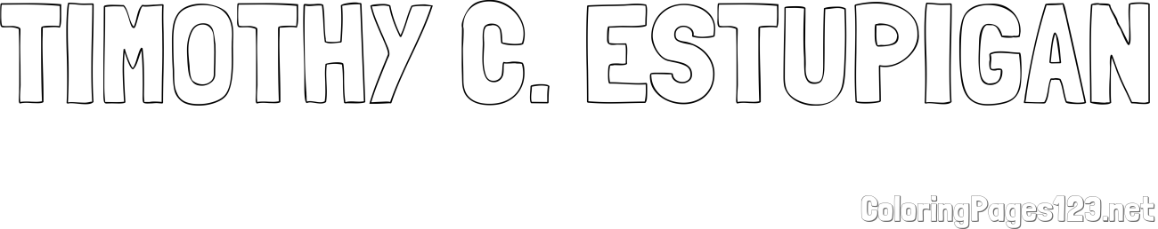 TIMOTHY C. ESTUPIGAN Coloring Page