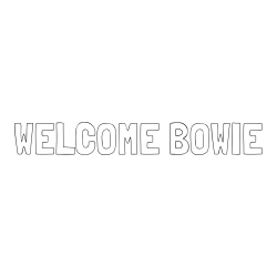Online Created Coloring Page - WELCOME BOWIE Coloring Page